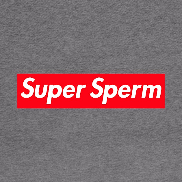 Super Sperm by AiReal Apparel by airealapparel